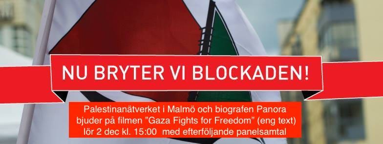 Film: Gaza Fights for Freedom (Eng. text) med efterföljande panelsamtal